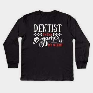 Funny Dental Gift Dentist By Day Gamer By Day Kids Long Sleeve T-Shirt